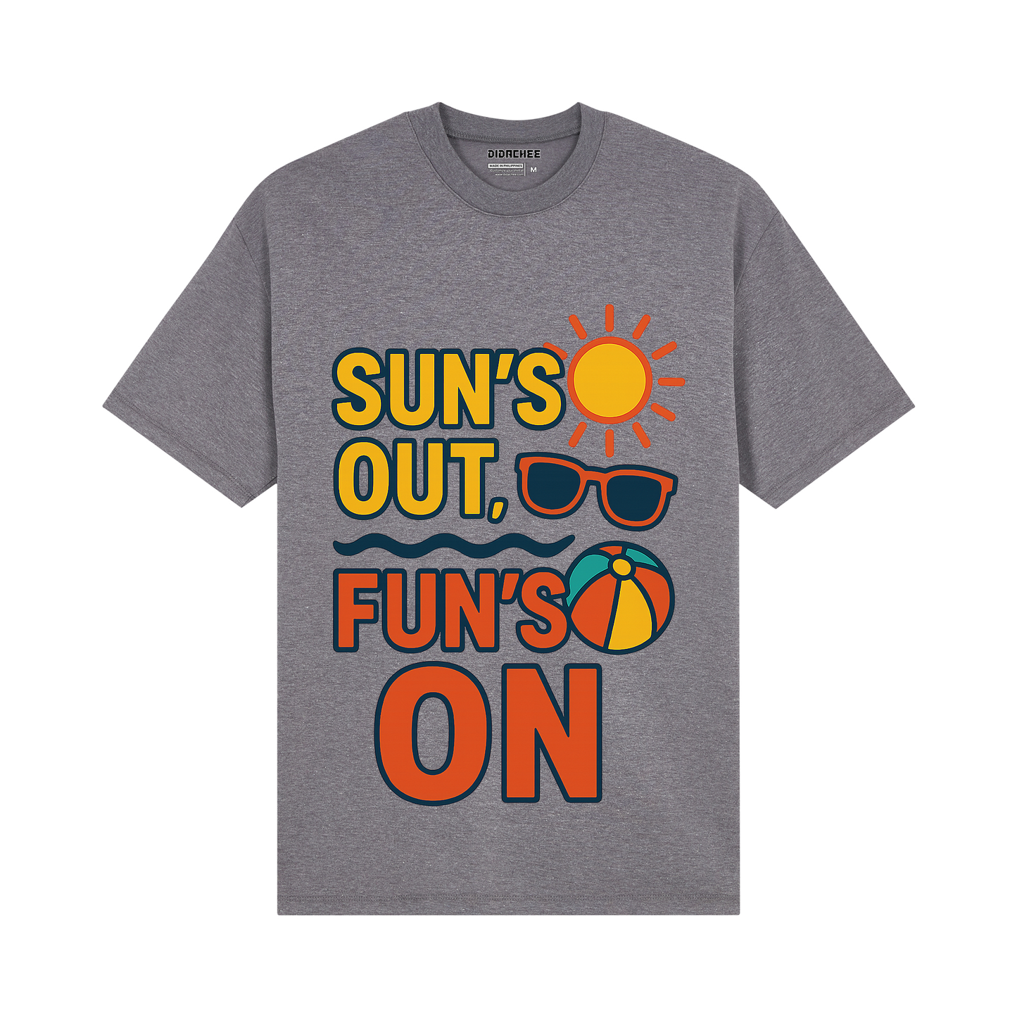 Sun's Out Fun's On Statement Tee - Unisex