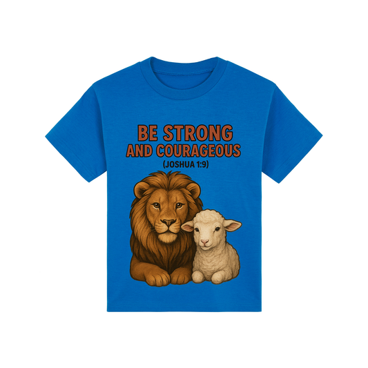 Be Strong and Courageous Bible Verse Shirt for Kids - Unisex