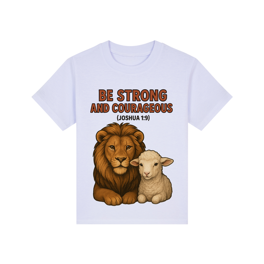 Be Strong and Courageous Bible Verse Shirt for Kids - Unisex